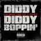 Diddy Boppin' (feat. Yung Joc & Xplicit) - Diddy lyrics