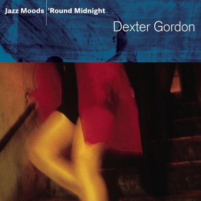 album cover Jazz Moods - 'Round Midnight: Dexter Gordon