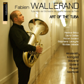 The Art of the Tuba: Fabien Wallerand - Fabien Wallerand, Stéphane Labeyrie & Michel Godard