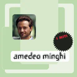 Amedeo Minghi - I Miti - Amedeo Minghi