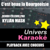 C'est beau la bourgeoisie (Version karaoké avec chœurs) - Univers Karaoké