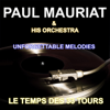 Unforgettable Melodies - Paul Mauriat and His Orchestra