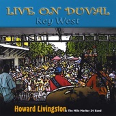 Howard Livingston & Mile Marker 24 - Livin' On Key West Time