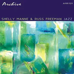 Jazz by Shelly Manne & Russ Freeman - Russ Freeman Jazz by Shelly Manne & Russ Freeman - Russ Freeman