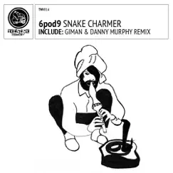 Snake Charmer - EP - Single by 6pod9 album reviews, ratings, credits