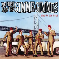Blow In the Wind - Me First and The Gimme Gimmes