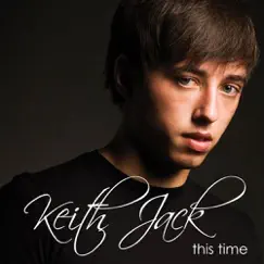 This Time by Keith Jack album reviews, ratings, credits