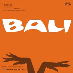 Bali (La colonna sonora originale del film) - Giorgio Gaslini Bali (La colonna sonora originale del film) - Giorgio Gaslini