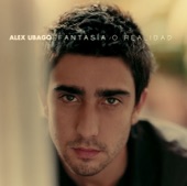 Alex Ubago - Fantasía o Realidad