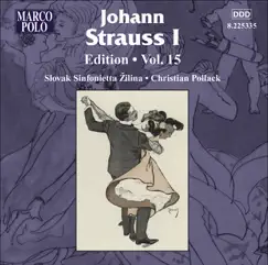 Strauss I: Edition, Vol. 15 by Christian Pollack & Slovak Sinfonietta Zilina album reviews, ratings, credits