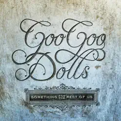 Something for the Rest of Us (Deluxe) - The Goo Goo Dolls