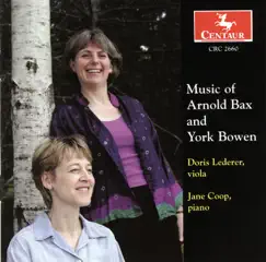 Bowen, Y.: Viola Sonata in C minor - Phantasy - Bax, A.: Viola Sonata by Doris Lederer & Jane Coop album reviews, ratings, credits