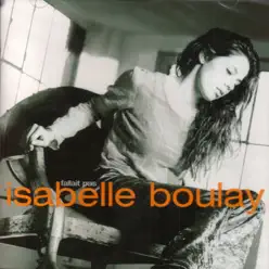 Fallait pas - Isabelle Boulay