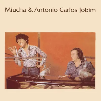 Miucha & Tom Jobim, Vol. 1 - Miúcha Miucha & Tom Jobim, Vol. 1 - Miúcha