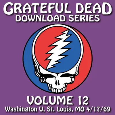 Download Series Vol. 12: 4/17/69 (Washington U., St. Louis, MO) - Grateful Dead Download Series Vol. 12: 4/17/69 (Washington U., St. Louis, MO) - Grateful Dead