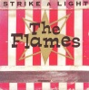 Strike a Light, 2005