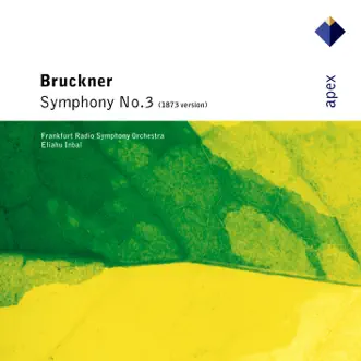 Bruckner: Symphony No. 3 by Eliahu Inbal & Frankfurt Radio Symphony album reviews, ratings, credits