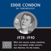 Eddie Condon - California, Here I Come (11-12-38)