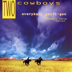 Two Cowboys - Everybody Gonfi-Gon