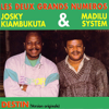 Les deux grands numéros - Josky Kiambukuta & Madilu System