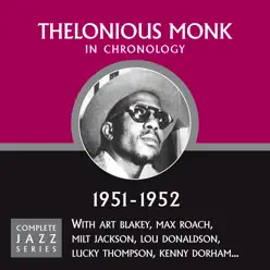 Complete Jazz Series 1951 - 1952 - Thelonious Monk