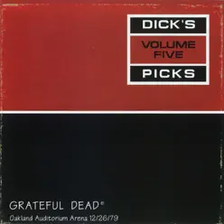 Dick's Picks Vol. 5: 12/26/79 (Oakland Auditorium Arena, Oakland, CA) - Grateful Dead