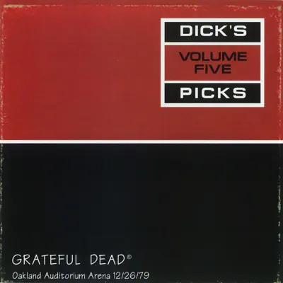 Dick's Picks Vol. 5: 12/26/79 (Oakland Auditorium Arena, Oakland, CA) - Grateful Dead