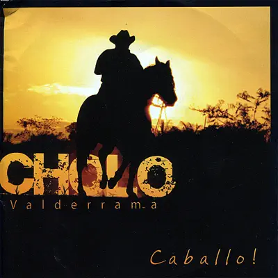 Caballo! - Cholo Valderrama Caballo! - Cholo Valderrama