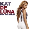 Kat DeLuna - Run the Show