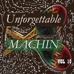 Unforgettable Machin Vol 10 - Antonio Machín