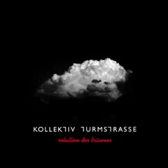 Rebellion der Träumer (Deluxe Version) by Kollektiv Turmstrasse album reviews, ratings, credits