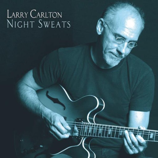 Art for Night Sweats (Edit) by Larry Carlton