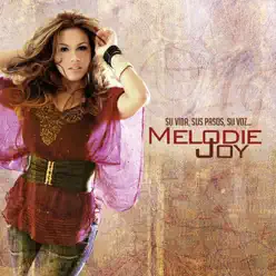 Su Vida, Sus Pasos, Su Voz - Melodie Joy