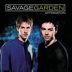 Affirmations (Bonus Track Versión) - Savage Garden
