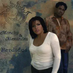 Perdidos - Single - Monchy & Alexandra