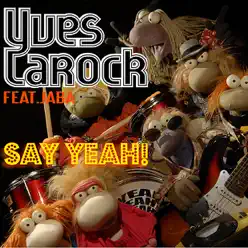 Say Yeah! (feat. Jaba) - Yves Larock