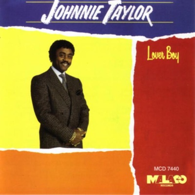 If I Lose Your Love - Johnnie Taylor | Shazam