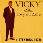 Vicky & Lovy Du Zaïre (1971, 1972, 1973)