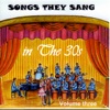 Songs They Sang In the 1930's, Vol. 3