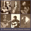 Pioneers of the Classic Guitar, Volume 3 - Recordings 1928-1930