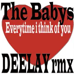 Everytime I Think of You - Single - The Babys