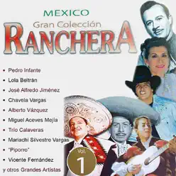 Mexico Gran Colección Ranchera - Pedro Infante - Pedro Infante