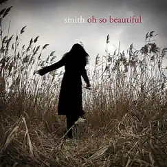 Oh So Beautiful - Single by Smith album reviews, ratings, credits