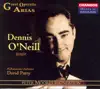 Stream & download Dennis O'Neill: Great Operatic Arias, Vol. 3 (Sung in English)