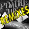 Stream & download F**k the VIP (Remixes) [feat. DMS12]