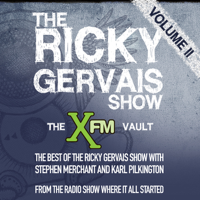 Ricky Gervais, Stephen Merchant & Karl Pilkingson - The XFM Vault: The Best of The Ricky Gervais Show with Stephen Merchant and Karl Pilkington, Volume 2 artwork