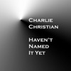 Charlie Christian - I Found a New Baby