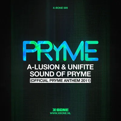 X-bone 005 - Single (Sound of Pryme (Official Pryme Anthem 2011)) - Single - A-Lusion
