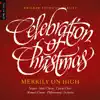 Merrily on High: Celebration of Christmas (Live at BYU) album lyrics, reviews, download