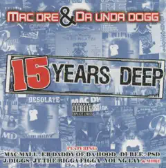 15 Years Deep by Mac Dre & Da 'Unda' Dogg album reviews, ratings, credits